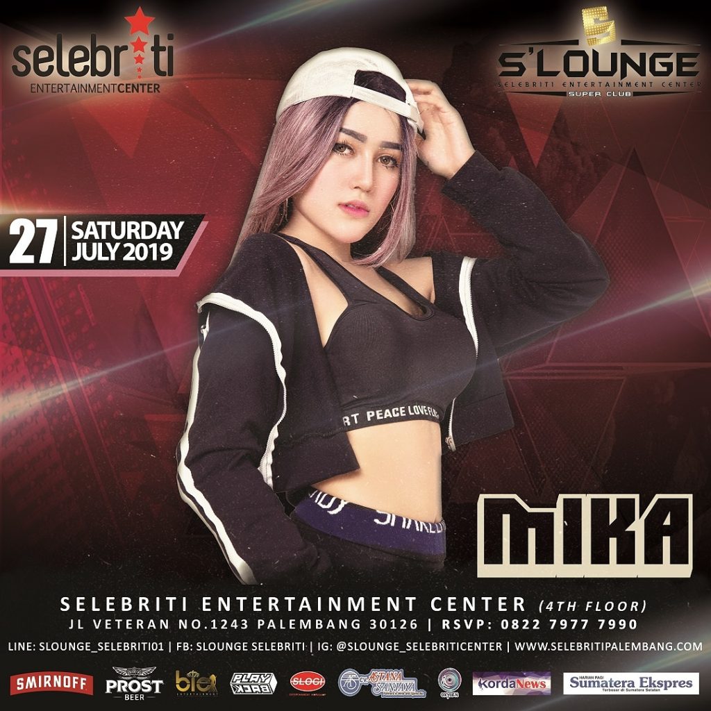 S-Lounge Hadirkan Mika Untuk Goyang Pengujungnya