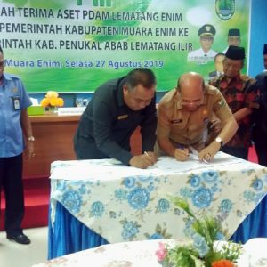Pemda Muara Enim Serahkan Aset PDAM Lematang Enim Ke PDAM Tirta Pali Anugerah Kabupaten Pali