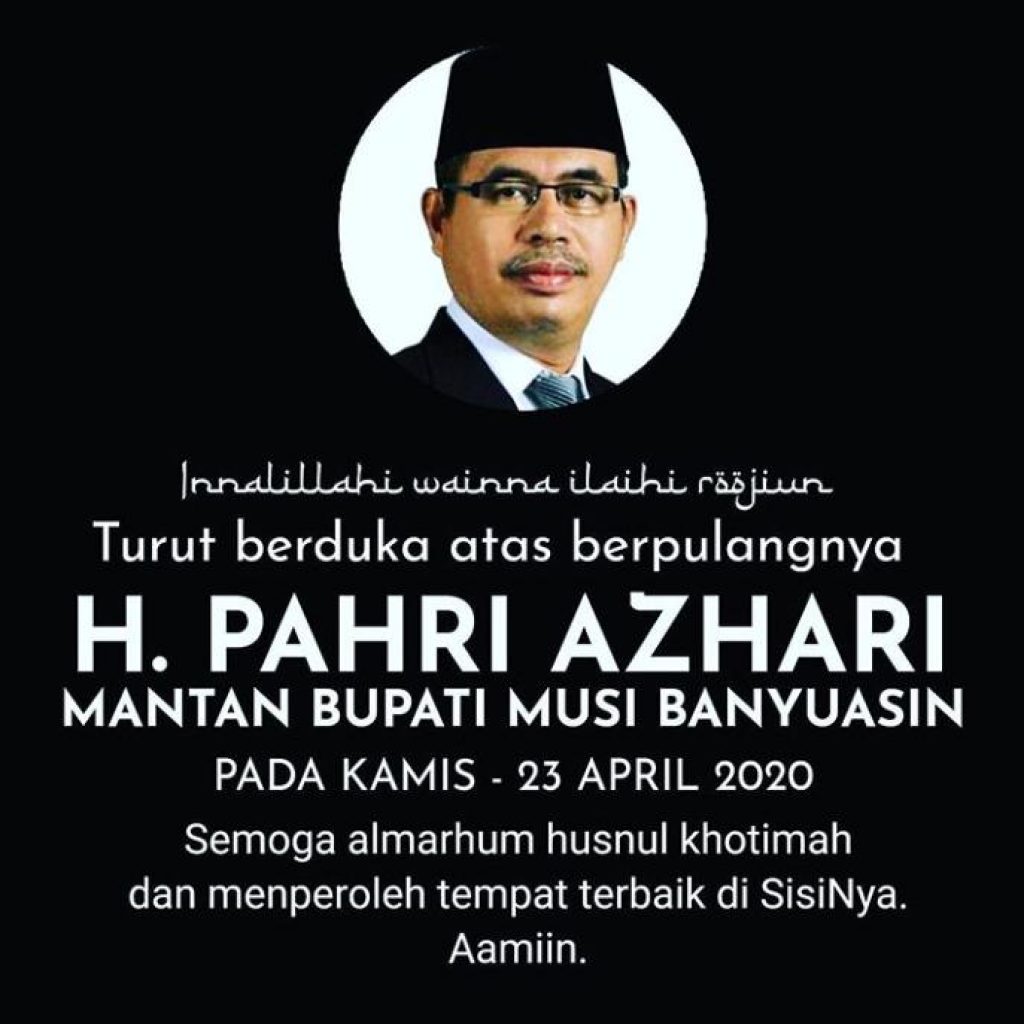 Dodi Reza Berduka Cita Berpulangnya Mantan Bupati Muba