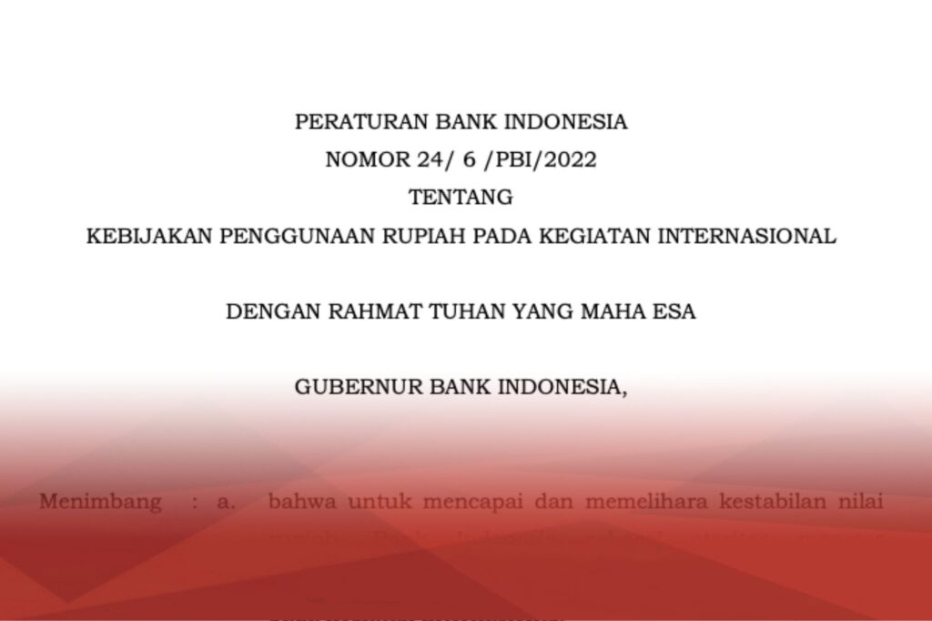 BI Terbitkan Kebijakan Penggunaan Rupiah di Kegiatan Internasional