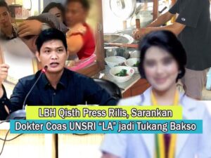 LBH Qisth Desak Rektor Unsri Berhentikan Koas LA sebagai Mahasiswa Kedokteran