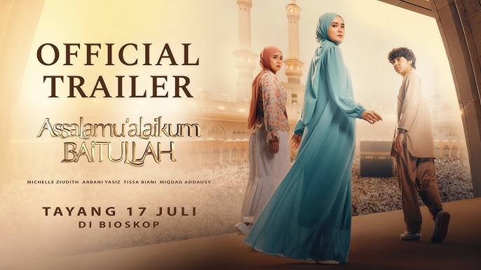 Assalamualaikum Baitullah: Sebuah Film Religi yang Berani dan Menyentuh