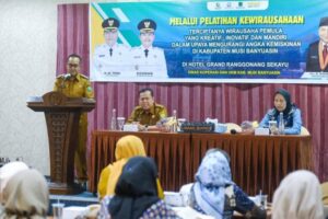 Gelar Pelatihan Kewirausahaan Bagi Pelaku UMKM di Muba