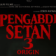 Pengabdi Setan 3: Origin — Perjalanan Kutukan Melintasi Dua Benua & Dua Abad